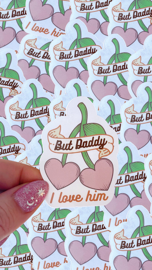 Daddy I love him waterproof sticker